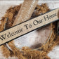 Welcome To Our Home DIY Wreath Kit | Class Kit - Designer DIY