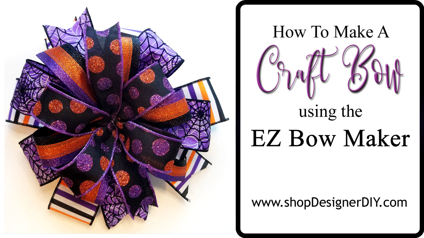 How to make a Craft Bow using a EZ Bow Maker | Digital Download - Designer DIY