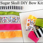 Sugar Skull DIY Bow Kit - Designer DIY
