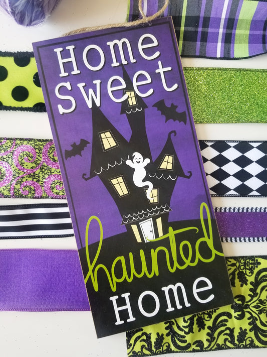 Home Sweet Haunted Home Sign - Designer DIY