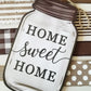 Home Sweet Home Mason Jar Sign - Designer DIY