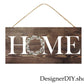 Home Sign | Brown & White - Designer DIY