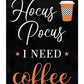 Hocus Pocus Coffee Sign - Designer DIY