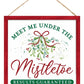 Meet Me Under The Mistletoe Sign - Designer DIY