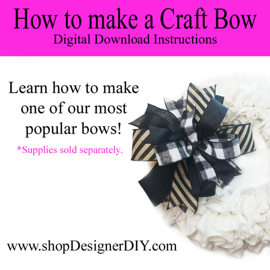How To Make A Craft Bow | Digital Download - Designer DIY