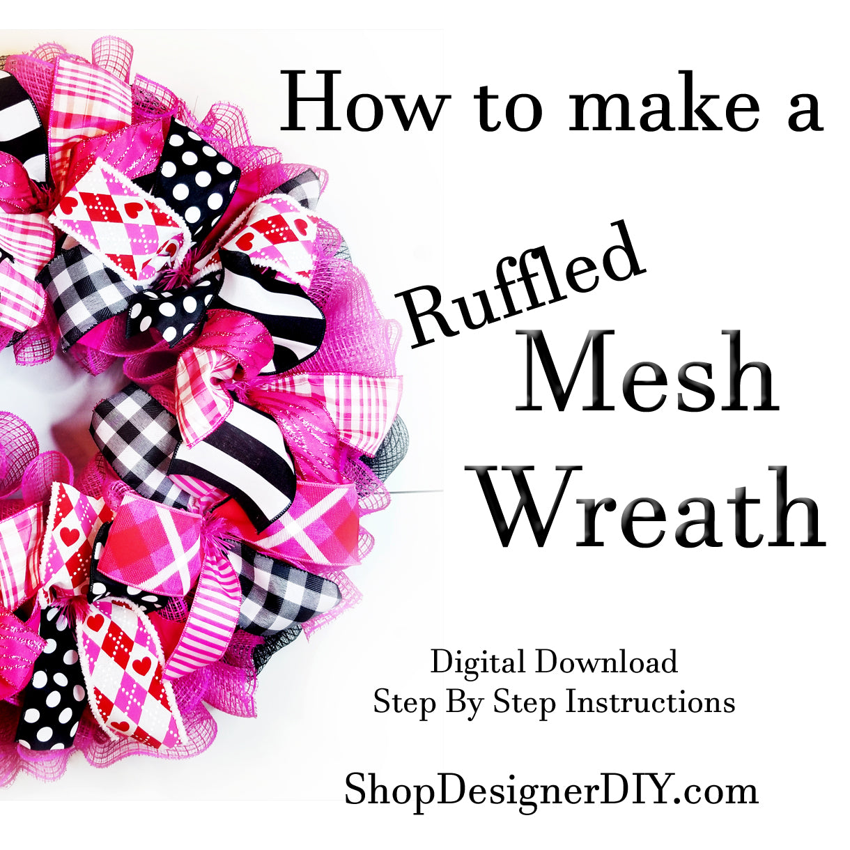 How To Make a Wreath | Digital Download - Designer DIY