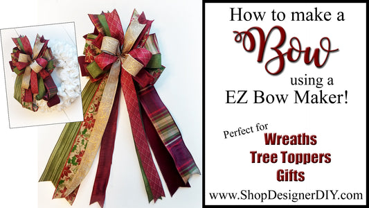 How To Make A Bow Using The EZ Bow Maker | Digital Download - Designer DIY