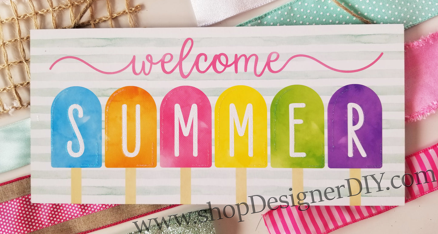 Welcome Summer Popsicle Sign - Designer DIY